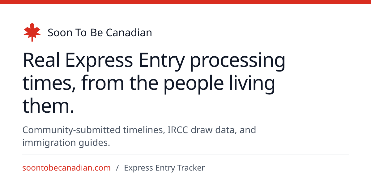 Express Entry Tracker & Guides | Soon To Be Canadian